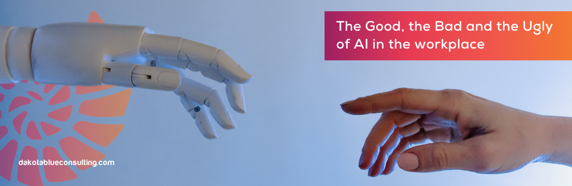 The Good, the Bad and the Ugly of AI in the Workplace