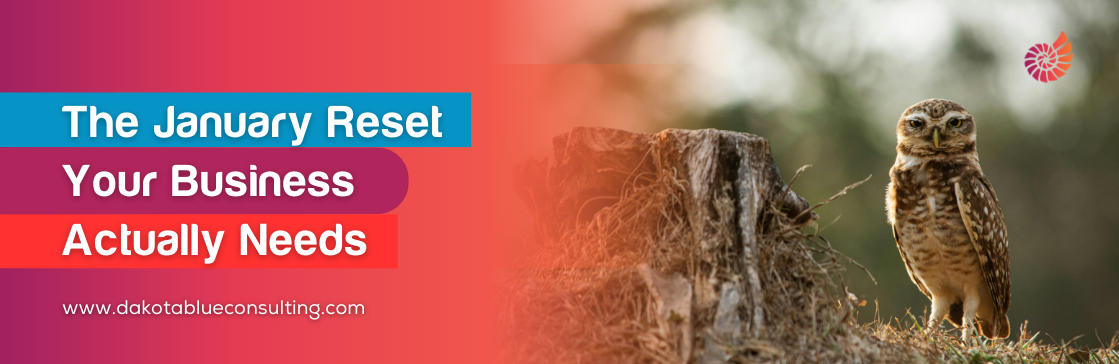 The January Reset Your Business Actually Needs